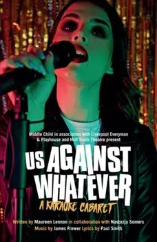 Us Against Whatever, Paperback/Maureen Lennon