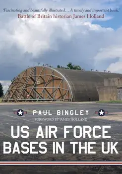 US Air Force Bases in the UK, Paperback/Paul Bingley
