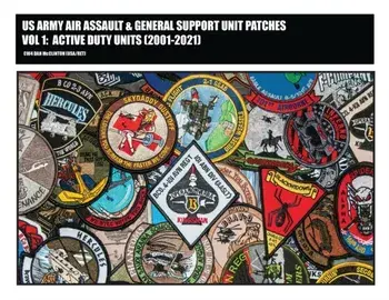 US Army Air Assault & General Support Unit Patches Volume 1, Paperback/Daniel M. Mcclinton