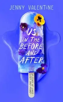 Us in the Before and After, Paperback/Jenny Valentine