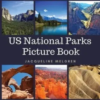 US National Parks Picture Book: Dementia and Alzheimer's Activities for Seniors, Paperback/Jacqueline Melgren
