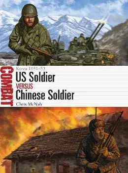 US Soldier vs Chinese Soldier. Korea 1951-53, Paperback/Chris McNab