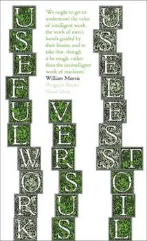 Useful Work v. Useless Toil, Paperback/William Morris