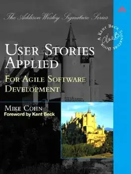 User Stories Applied: For Agile Software Development, Paperback/Mike Cohn