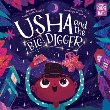 Usha and the Big Digger, Hardcover/Amitha Jagannath Knight