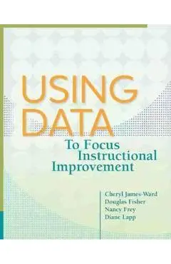 Using Data to Focus Instructional Improvement - Cheryl James-ward