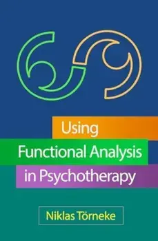 Using Functional Analysis in Psychotherapy, Paperback/***