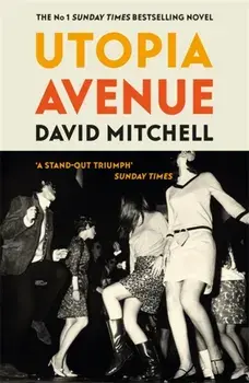 Utopia Avenue. The Number One Sunday Times Bestseller, Paperback/David Mitchell