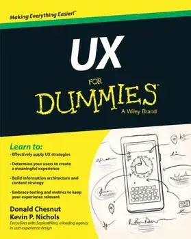 UX For Dummies, Paperback/Donald Chesnut