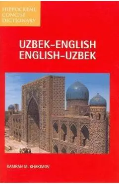 Uzbek-English/English-Uzbek Concise Dictionary - Kamran Khakimov