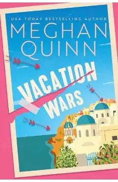 Vacation Wars - Meghan Quinn