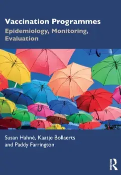 Vaccination Programmes. Epidemiology, Monitoring, Evaluation, Paperback/Paddy (Open University, UK) Farrington