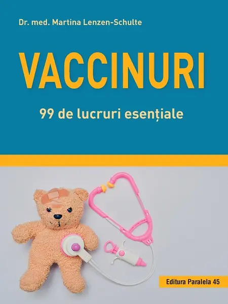 Vaccinuri. 99 de lucruri esențiale