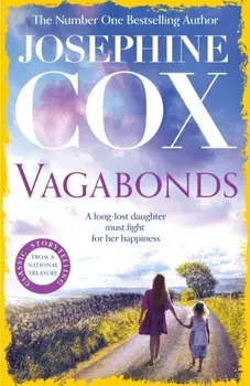 Vagabonds. A gripping saga of love, hope and determination (Emma Grady trilogy, Book 3), Paperback/Josephine Cox
