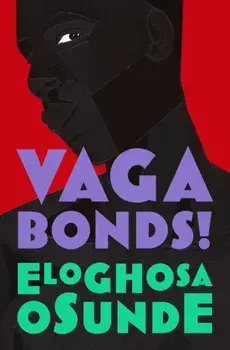 Vagabonds!, Hardback/Eloghosa Osunde