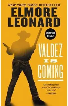 Valdez Is Coming - Elmore Leonard