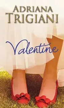 Valentine/Adriana Trigiani