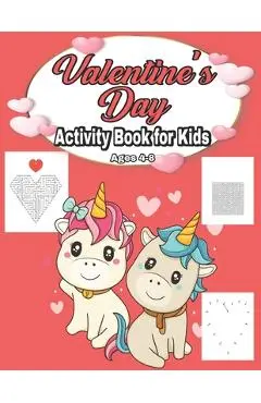 Valentine's Day Activity Book for Kids Ages 4-8: Fun Kid Game Book for Learning Valentines Day Things, Coloring, Dot To Dot, Mazes, Word Search and Mo - Elm Activity Adam
