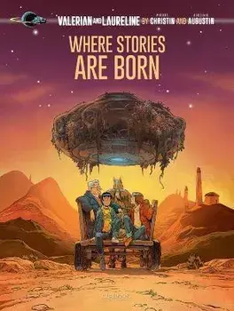 Valerian And Laureline By... Vol 2. Where Stories Are Born, Paperback/Pierre Christin