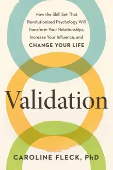 Validation. The New Psychology of Influence, Paperback/Caroline Fleck