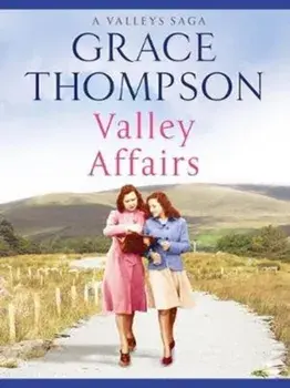 Valley Affairs, Paperback/Grace Thompson