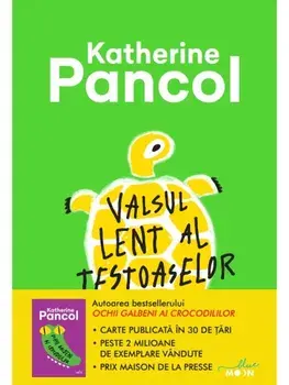 Valsul lent al testoaselor/Katherine Pancol