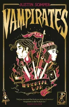 Vampirates 6: Immortal War, Paperback/Justin Somper