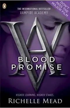 Vampire Academy: Blood Promise (book 4) - Richelle Mead