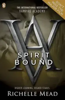Vampire Academy: Spirit Bound (book 5), Paperback/Richelle Mead