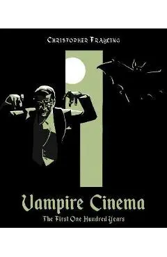 Vampire Cinema: The First One Hundred Years - Christopher Frayling