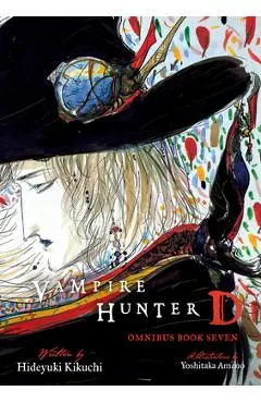 Vampire Hunter D Omnibus: Book Seven - Hideyuki Kikuchi