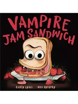 Vampire Jam Sandwich, Hardback/Nici Gregory