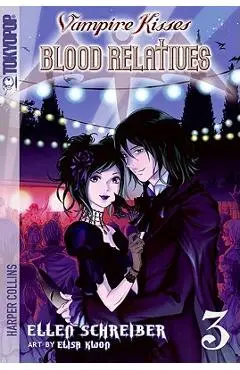 Vampire Kisses: Blood Relatives, Volume III - Ellen Schreiber