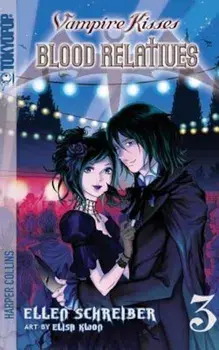 Vampire Kisses: Blood Relatives, Volume III, Paperback/Ellen Schreiber