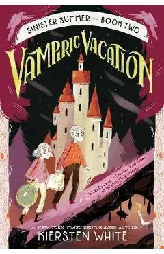 Vampiric Vacation - Kiersten White
