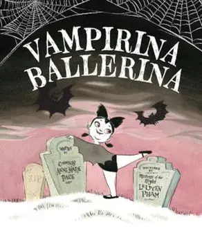 Vampirina Ballerina, Hardcover/Anne Marie Pace