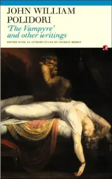 Vampyre and Other Writings, Paperback/John William Polidori