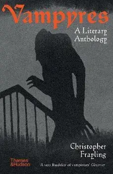 Vampyres. A Literary Anthology, Paperback/Christopher Frayling