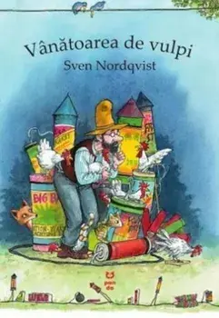 Vanatoarea de vulpi/Sven Nordqvist