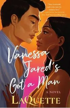 Vanessa Jared's Got a Man - Laquette