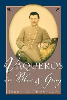 Vaqueros in Blue and Gray, Paperback/Jerry Thompson