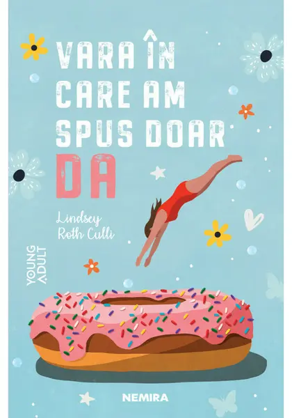 Vara in care am spus doar DA