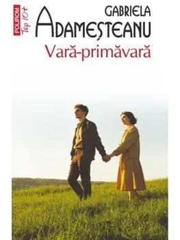 Vara-primavara (Top 10+)/Gabriela Adamesteanu