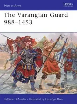 Varangian Guard 988-1453, Paperback/Raffaele D'Amato