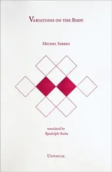Variations on the Body, Paperback/Michel Serres