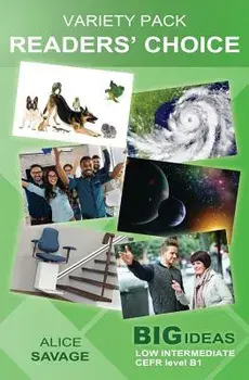 Variety Pack: Readers' Choice: Big Ideas: Low Intermediate, Paperback/Alice Savage