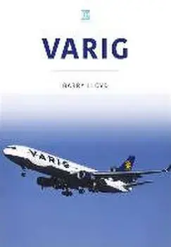 Varig: Star of Brazil, Paperback/Barry Lloyd