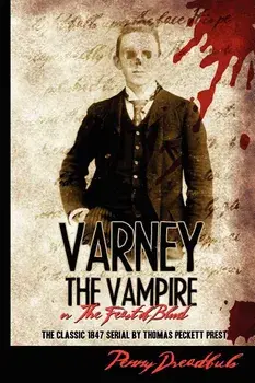 Varney the Vampire: Or the Feast of Blood, Paperback/Thomas Preskett Prest