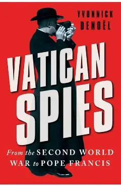 Vatican Spies - Yvonnick Denoel