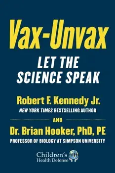 Vax-Unvax. Let the Science Speak, Hardback/Brian Hooker